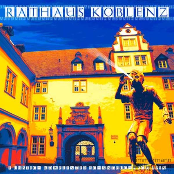 Fritz Art "Koblenz Rathaus"