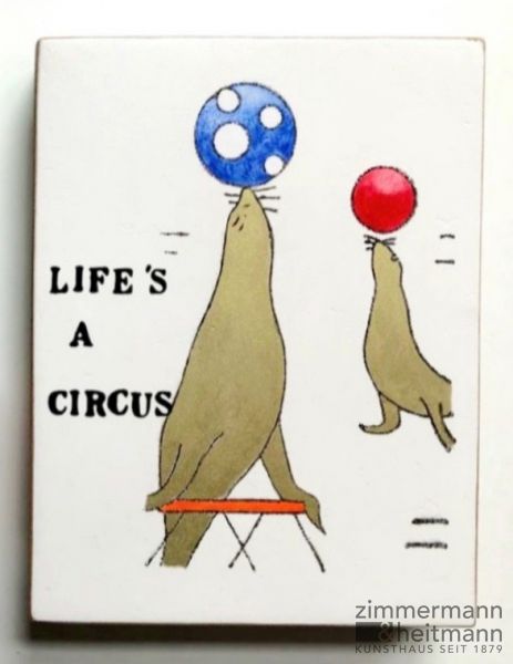 Kati Elm "Life's a circus (Robben)"