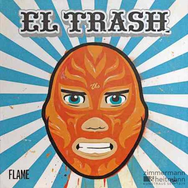  "El Trash Flame"