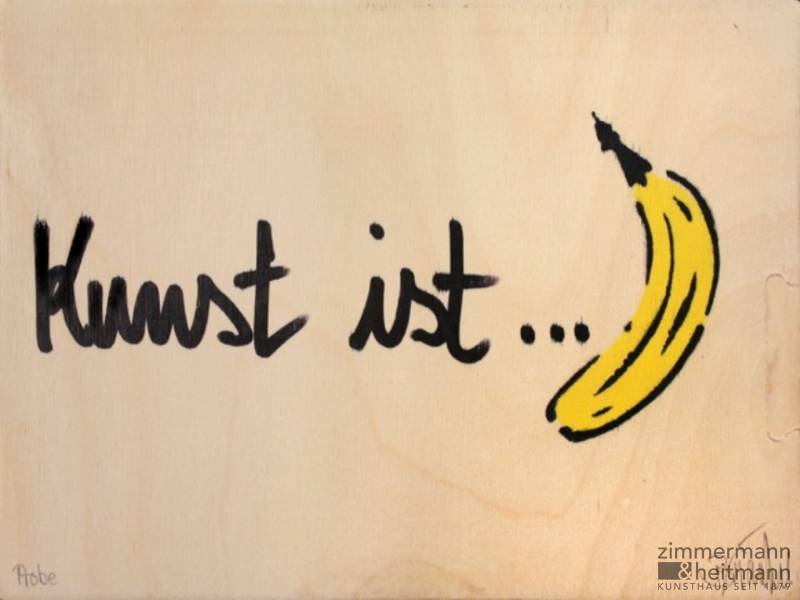 Thomas Baumgärtel "Kunst ist Banane"