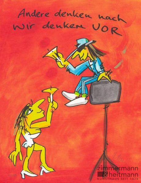 Udo Lindenberg "Andere denken nach – wir denken vor!"