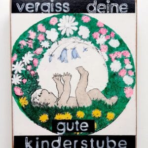 Vergiss Deine gute Kinderstube (Baby) – Bild 1