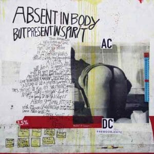 Absent in Body but present in spirit – Bild 1