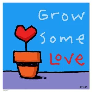 Grow Some Love