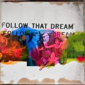 Follow that dream – Bild 1