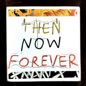 Then Now Forever – Bild 1