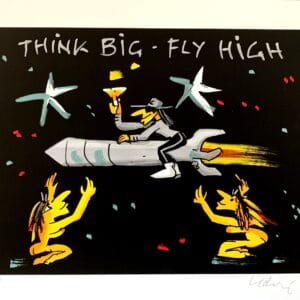 Think Big Fly High Siebdruck – Bild 1