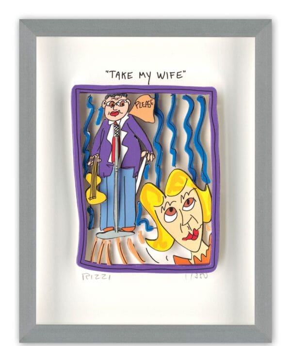 James Rizzi - Take my wife James Rizzi - Take my wife